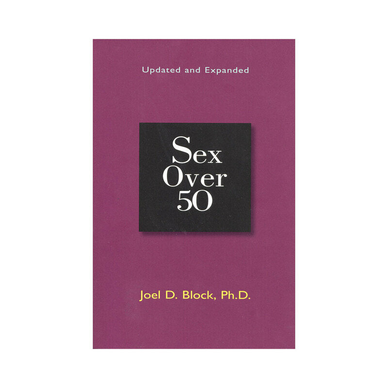 SEX OVER 50: UPDATED AND EXPANDED