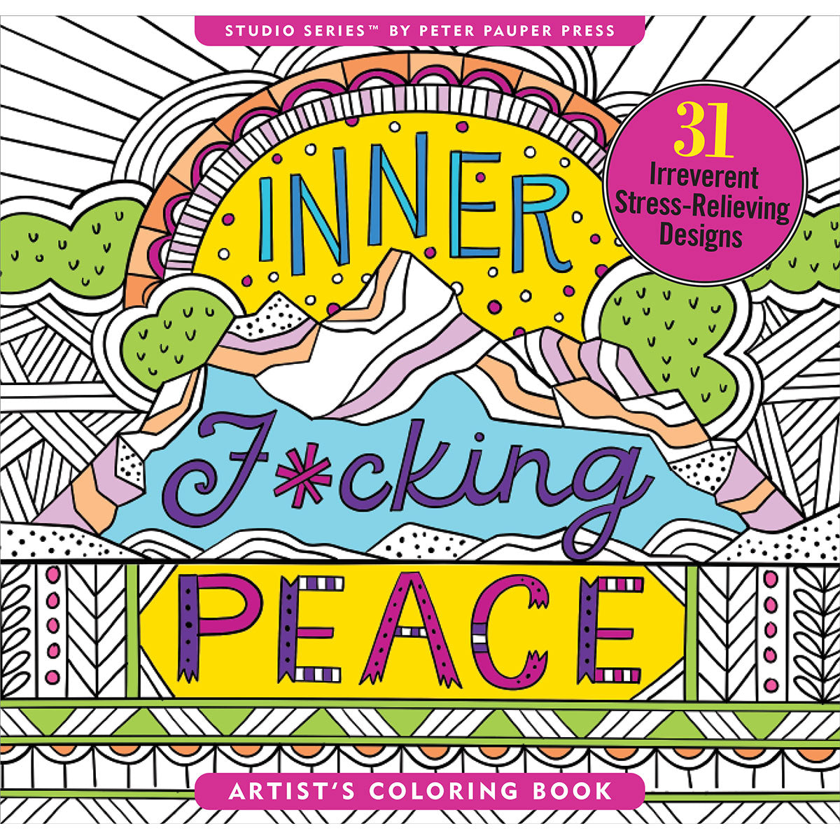 PETER PAUPER PRESS - INNER FUCKING PEACE COLORING BOOK