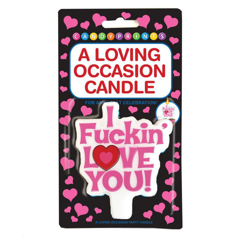I FUCKIN LOVE YOU, CANDLE