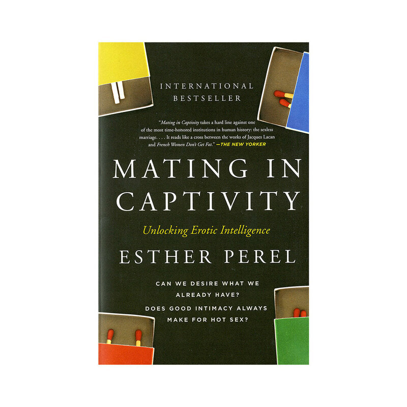 HARPER COLLINS - MATING IN CAPTIVITY: UNLOCKING EROTIC INTELLIGENCE