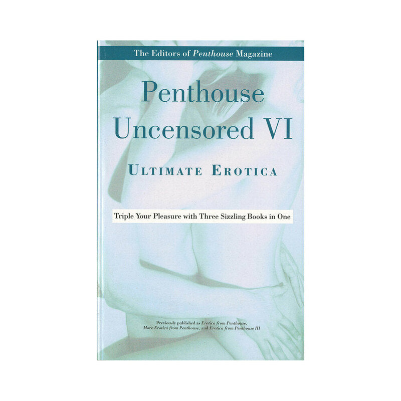 HACHETTE - PENTHOUSE SIN CENSURA VI: ERÓTICA DEFINITIVA