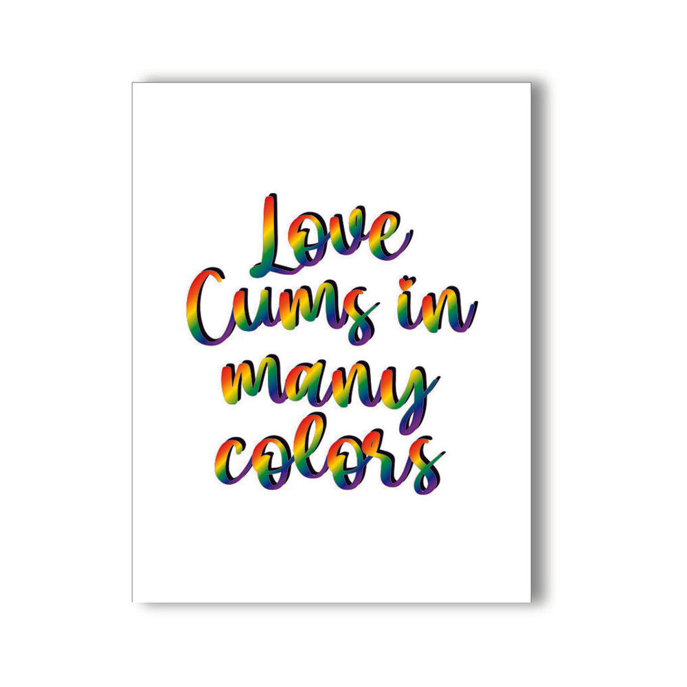 LOVE CUMS IN MANY COLORS NAUGHTY KARD