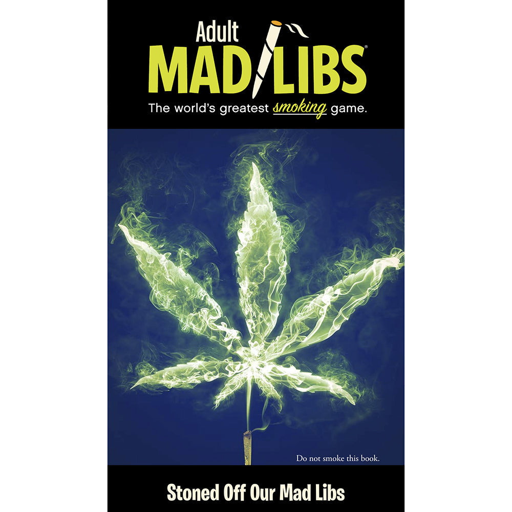 STONED OFF OUR MAD LIBS
