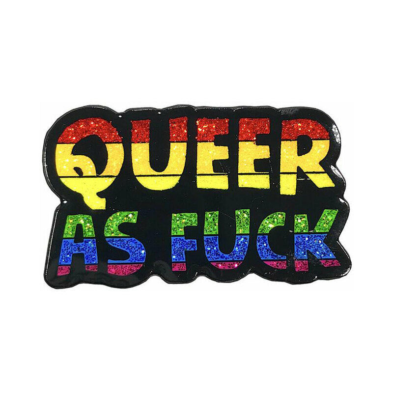 GEEKY & KINKY QUEER AS FUCK ENAMEL PIN