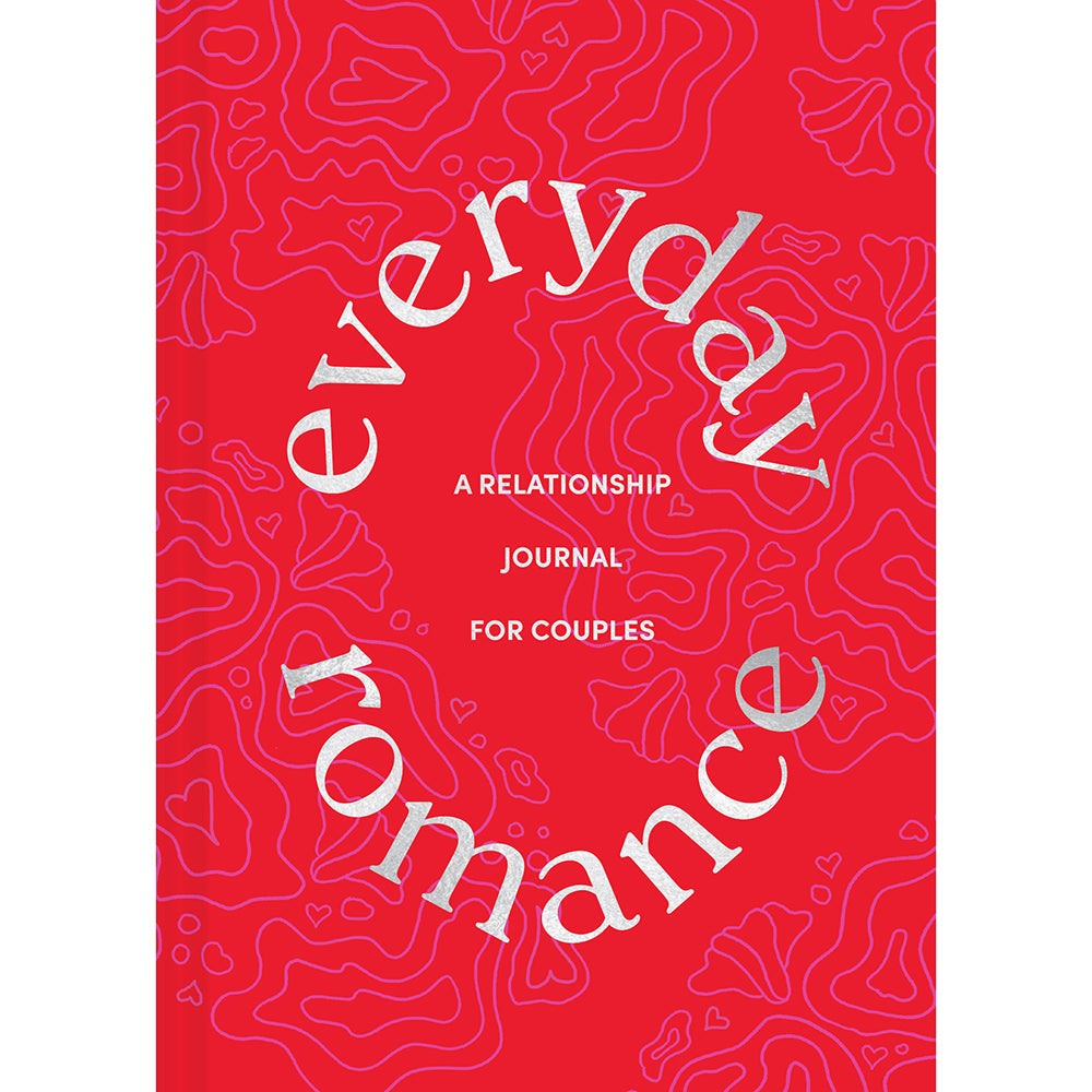 EVERYDAY ROMANCE: A RELATIONSHIP JOURNAL FOR COUPLES