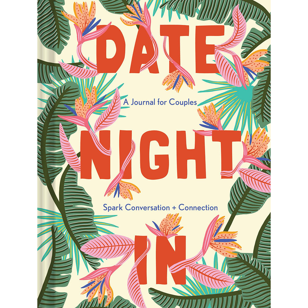 HACHETTE - DATE NIGHT IN: A JOURNAL FOR COUPLES - SPARK CONVERSATION & CONNECTION