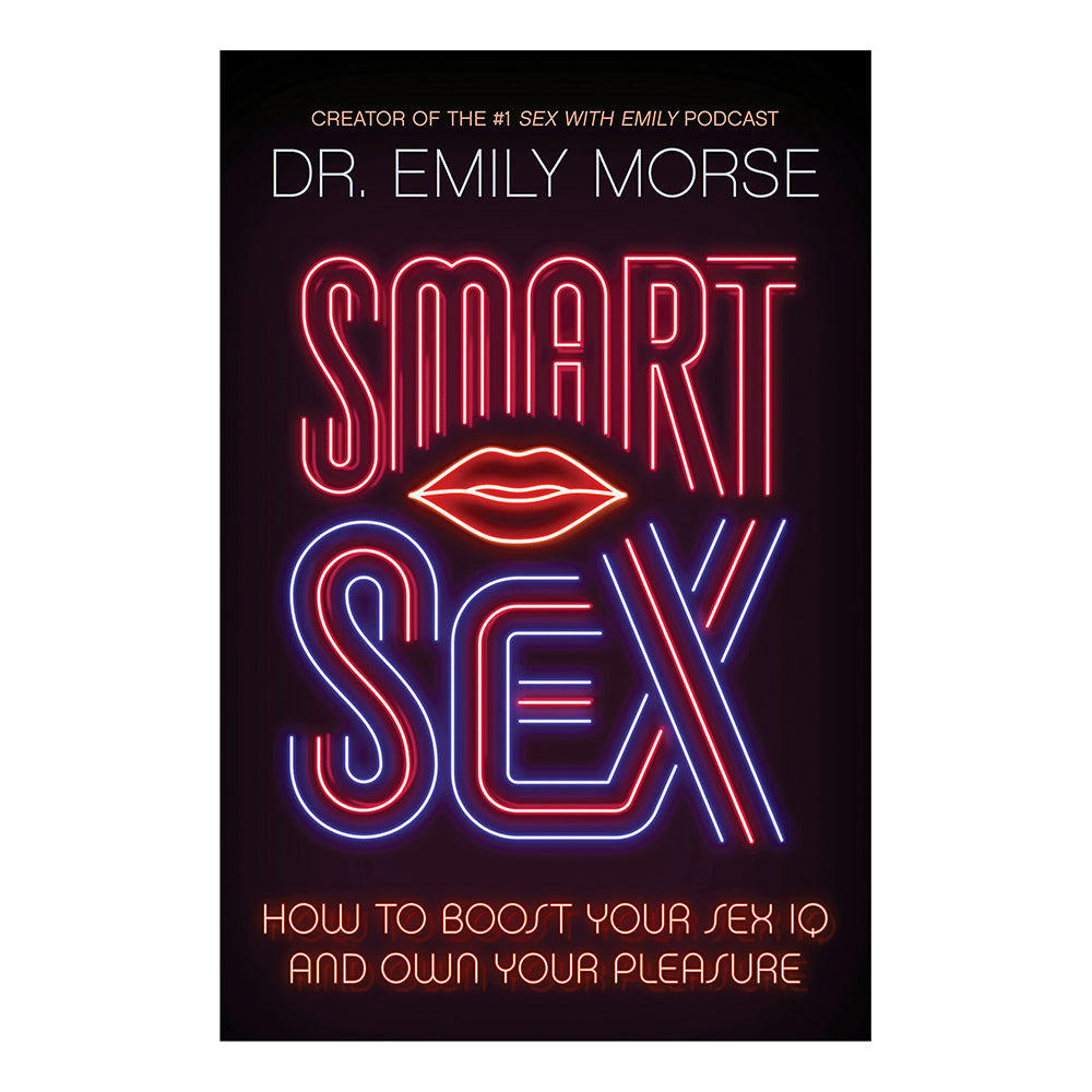 HOW TO BOOST YOUR SEX IQ AND OWN YOUR PLEASURE