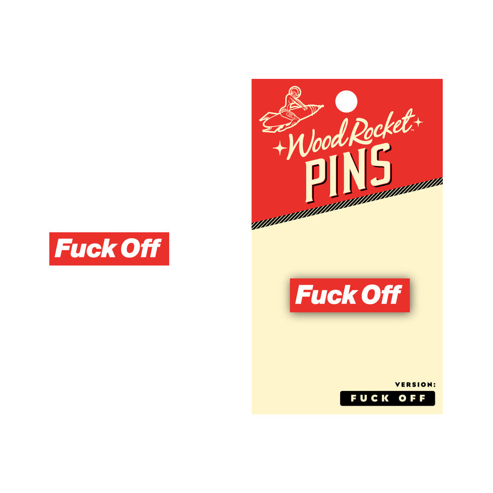 WOOD ROCKET - PIN FUCK OFF