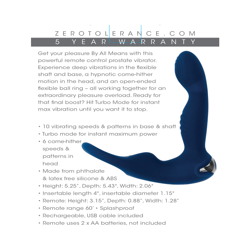 ZERO TOLERANCE BY ALL MEANS RECHARGEABLE PROSTATE VIBRATOR WITH REMOTE SILICONE BLUE