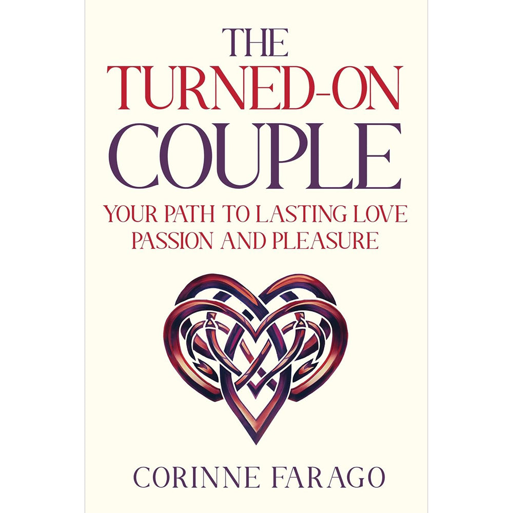 INGRAM - THE TURNED-ON COUPLE: YOUR PATH TO LASTING LOVE PASSION AND PLEASURE