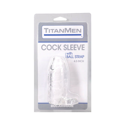 DOC JOHNSON - TITANMEN COCK SLEEVE WITH BALL STRAP 4.5 IN. CLEAR
