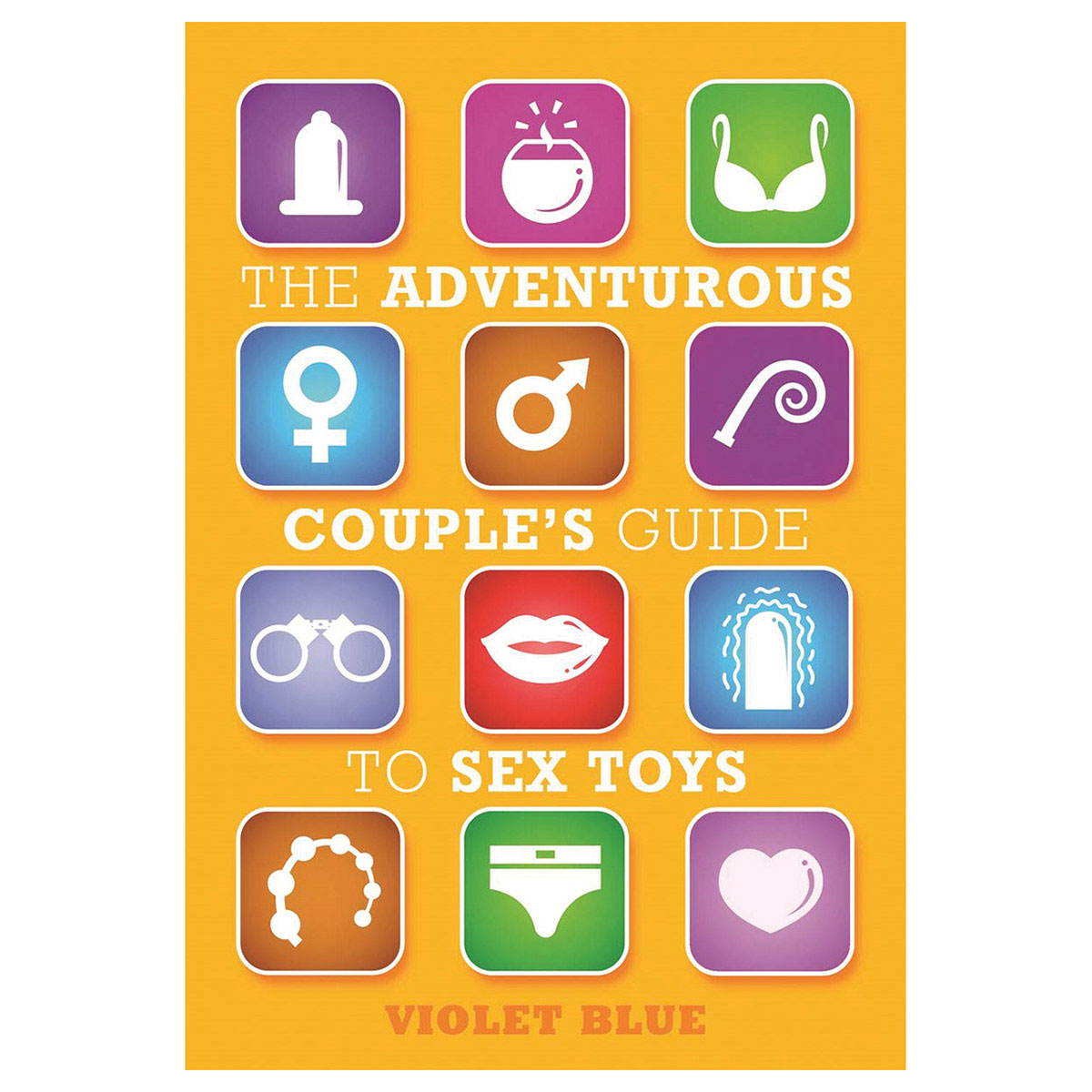 CLEIS PRESS - THE ADVENTUROUS COUPLE''S GUIDE TO SEX TOYS