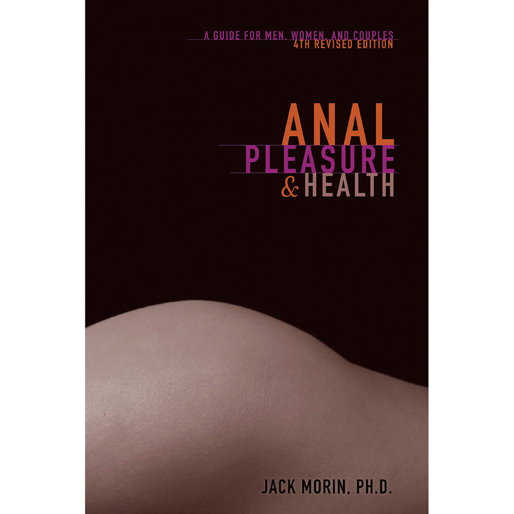 ANAL PLEASURE & HEALTH, 4TH EDITION