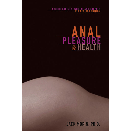 ANAL PLEASURE & HEALTH, 4TH EDITION