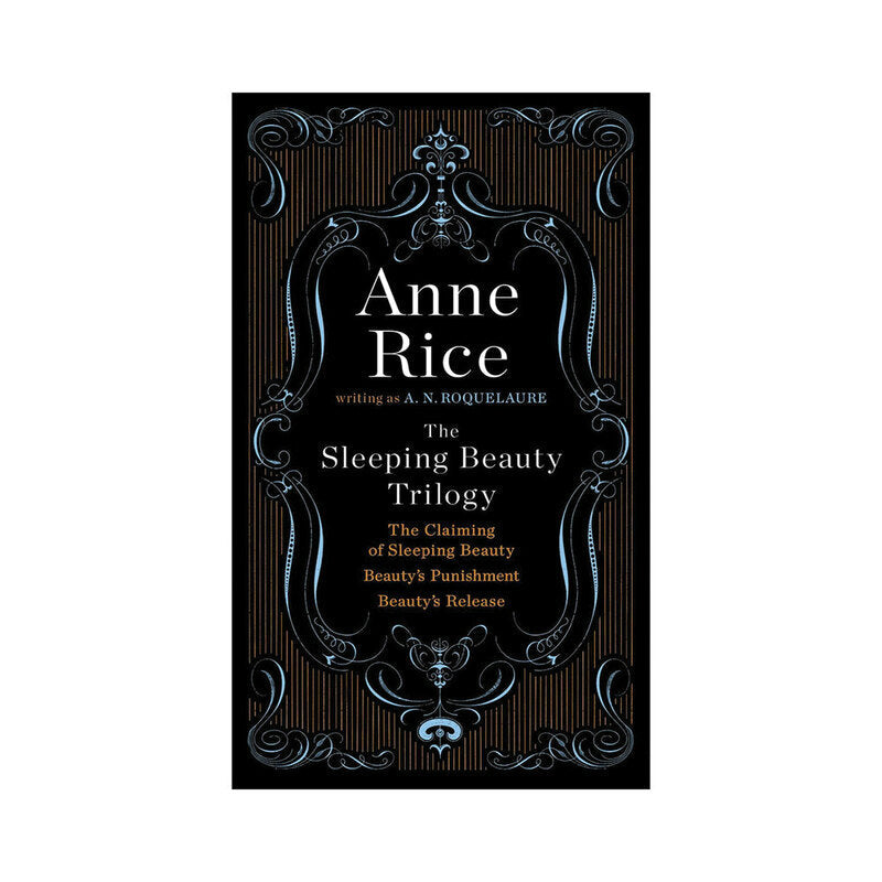 THE SLEEPING BEAUTY TRILOGY BY ANNE RICE