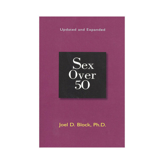 SEX OVER 50: UPDATED AND EXPANDED