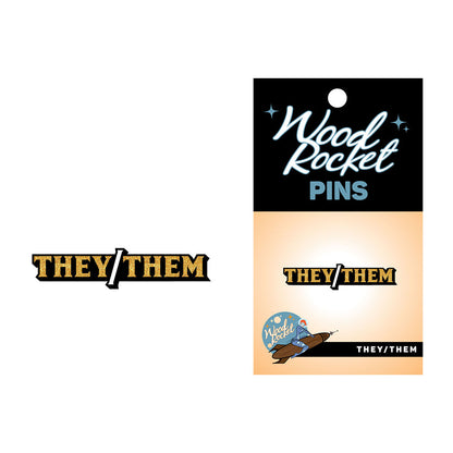 WOOD ROCKET - PRONOUN  THEY/THEM PIN
