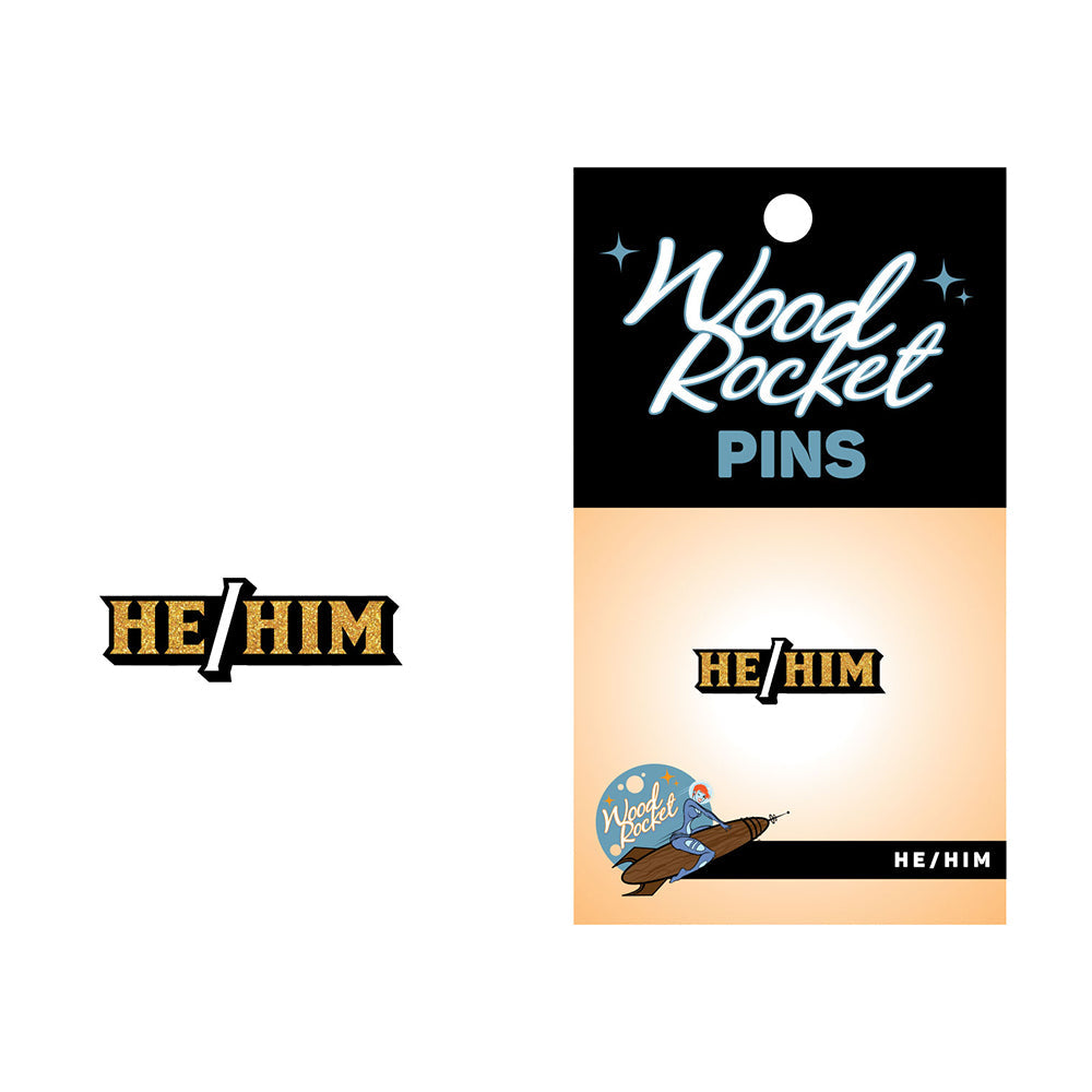 WOOD ROCKET - PRONOUN HE/HIM PIN