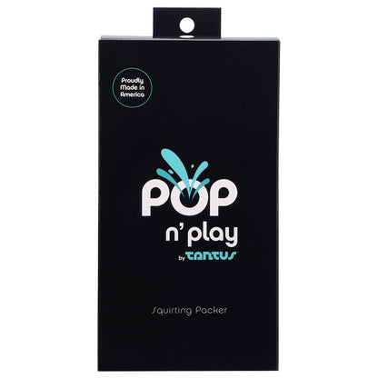 TANTUS - POP N' PLAY SQUIRTING PACKER HONEY