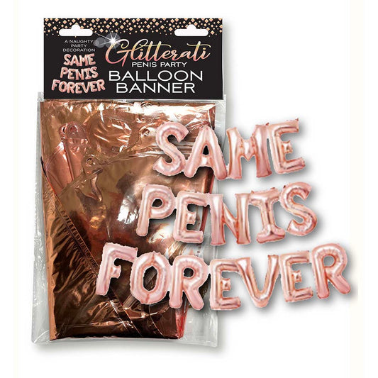 GLITTERATI PENIS PARTY SAME PENIS FOREVER BALLOON BANNER