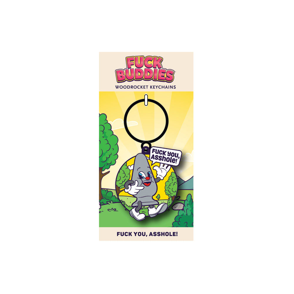 FUCK BUDDIES KEYCHAIN FUCK YOU ASSHOLE