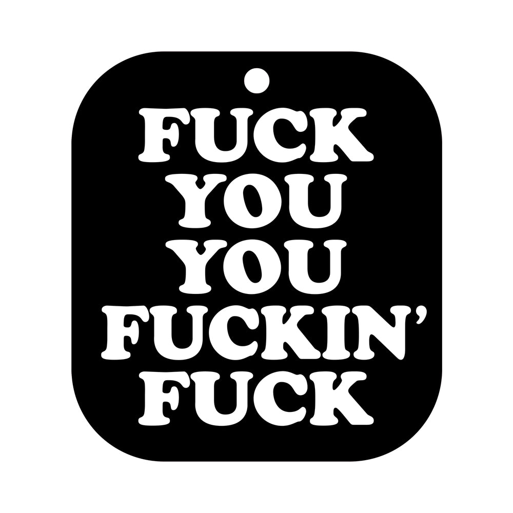 WOOD ROCKET AIR FRESHENER FUCK YOU YOU FUCKING FUCK