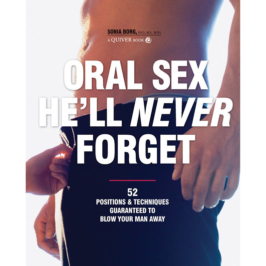 HACHETTE - ORAL SEX HE''LL NEVER FORGET