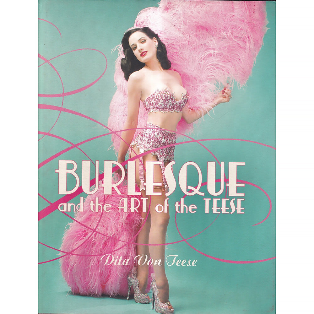 HARPER COLLINS - BURLESQUE & THE ART OF THE TEESE