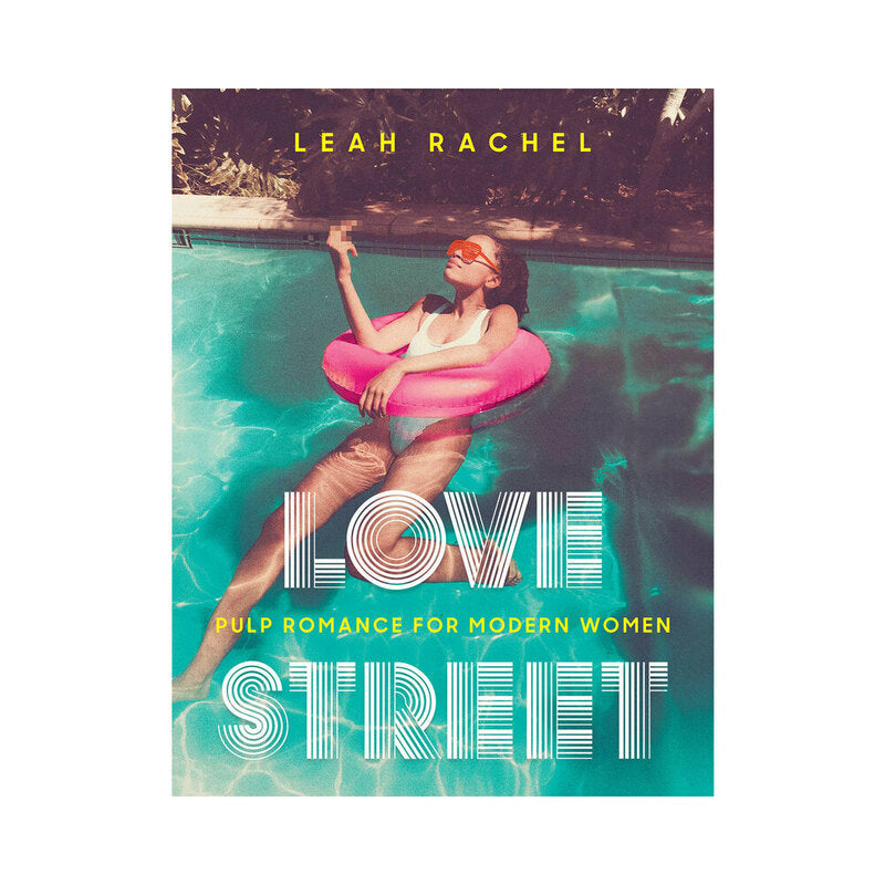 HARPER COLLINS - LOVE STREET: PULP ROMANCE FOR MODERN WOMEN