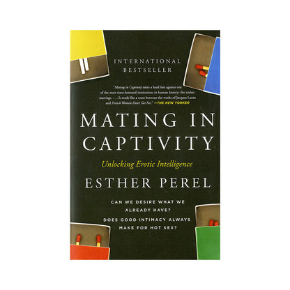 HARPER COLLINS - MATING IN CAPTIVITY: UNLOCKING EROTIC INTELLIGENCE