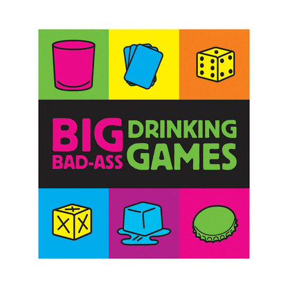 HACHETTE - BIG BAD-ASS DRINKING GAMES