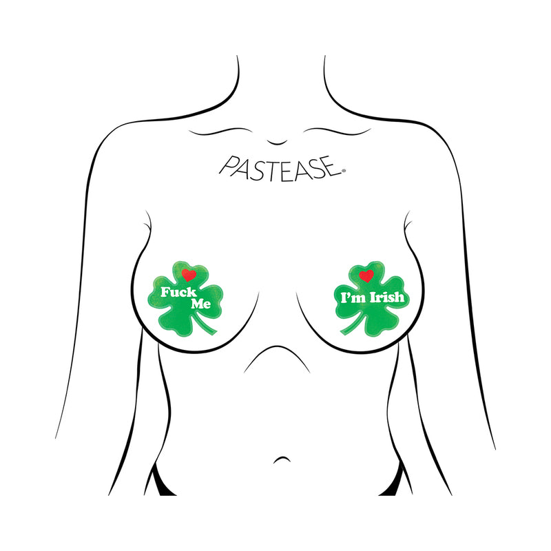 PASTEASE - FUCK ME I''M IRISH SHAMROCK PASTIES