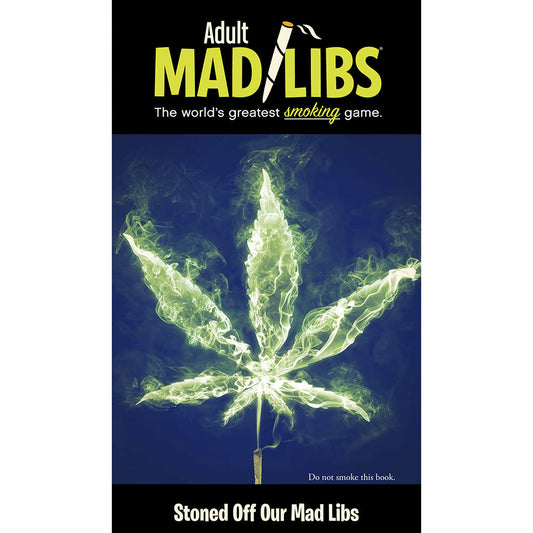 STONED OFF OUR MAD LIBS