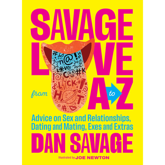 PENGUIN - SAVAGE LOVE FROM A TO Z BY DAN SAVAGE