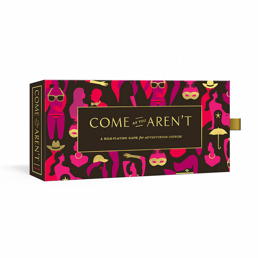 COME AS YOU AREN''T: A ROLEPLAYING GAME FOR ADVENTUROUS ADULTS