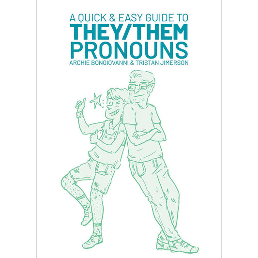 A QUICK & EASY GUIDE TO THEY/THEM PRONOUNS