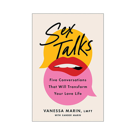 SEX TALKS: FIVE CONVERSATIONS THAT WILL TRANSFORM YOUR LOVE LIFE