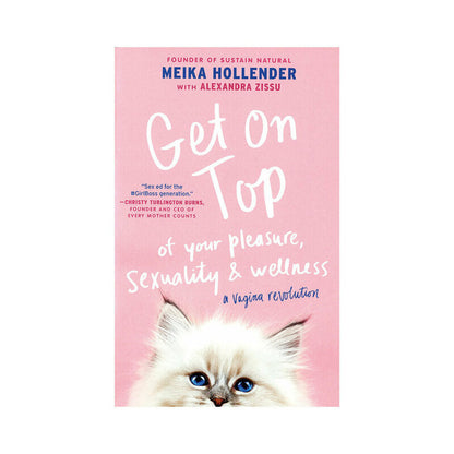 SIMON & SCHUSTER - GET ON TOP OF YOUR PLEASURE, SEXUALITY & WELLNESS