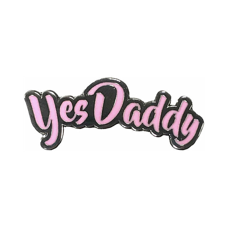 GEEKY & KINKY YES DADDY ENAMEL PIN