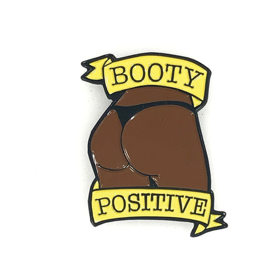 GEEKY & KINKY BOOTY POSITIVE (CHOCOLATE) ENAMEL PIN