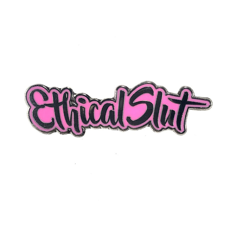 GEEKY & KINKY - ETHICAL SLUT ENAMEL PIN