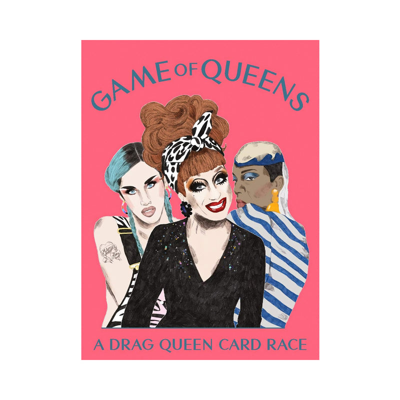 GAME OF QUEENS: A DRAG QUEEN CARD RACE GAME