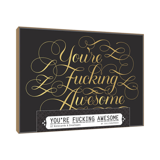 CALLIGRAPHUCK YOU''RE FUCKING AWESOME NOTECARDS 12-PACK