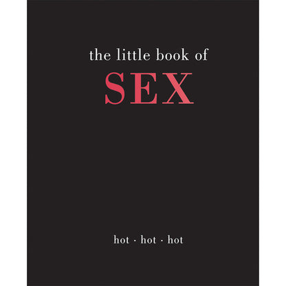 THE LITTLE BOOK OF SEX: HOT HOT HOT