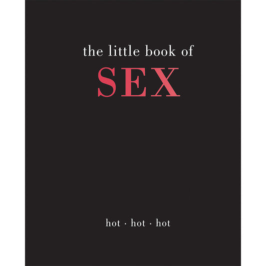 THE LITTLE BOOK OF SEX: HOT HOT HOT