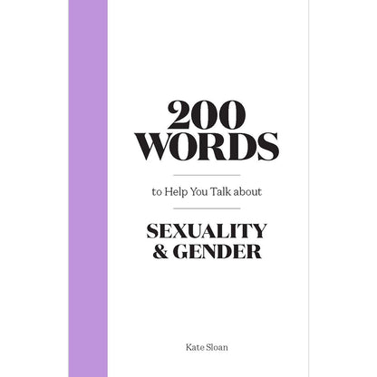 HACHETTE - 200 WORDS TO HELP YOU TALK ABOUT SEXUALITY & GENDER