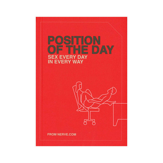 POSITION OF THE DAY: SEX EVERY DAY IN EVERY WAY
