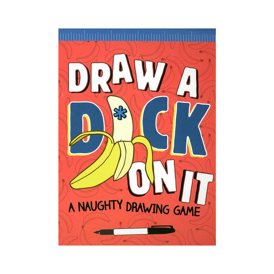 HACHETTE - DRAW A DICK ON IT: A NAUGHTY DRAWING GAME
