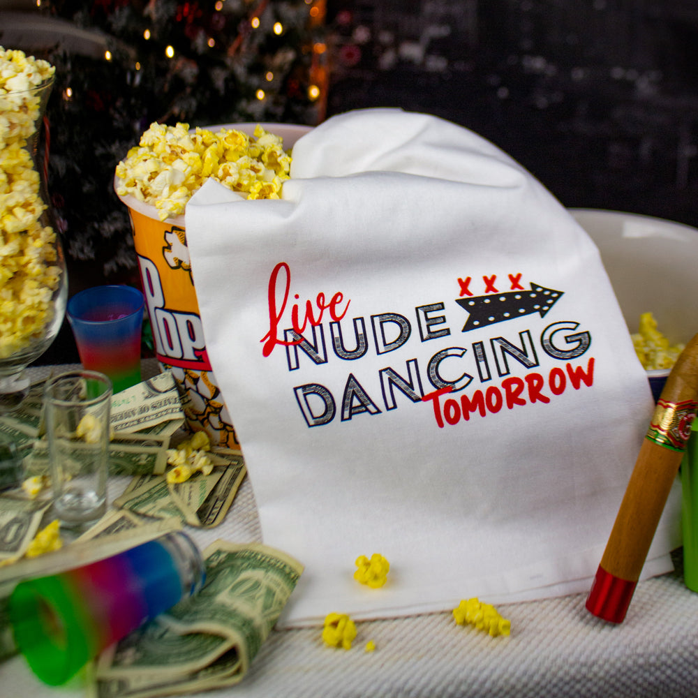 TWISTED WARES - LIVE NUDE DANCING TOMORROW FLOUR SACK TOWEL