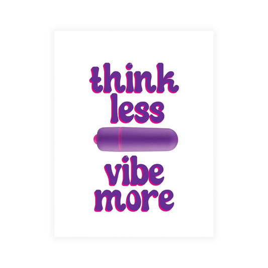 NAUGHTY VIBES THINK LESS VIBE MORE GREETING CARD